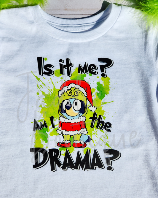 Is it me? Am I the DRAMA? T-Shirt